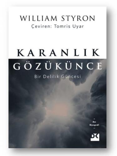 Karanlık Gözükünce - Bir Delilik Güncesi - Münzevi Kitabevi