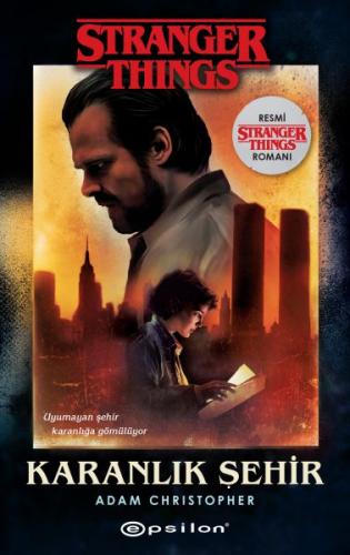 Kurye Kitabevi - Karanlık Şehir Bir Stranger Things Romanı