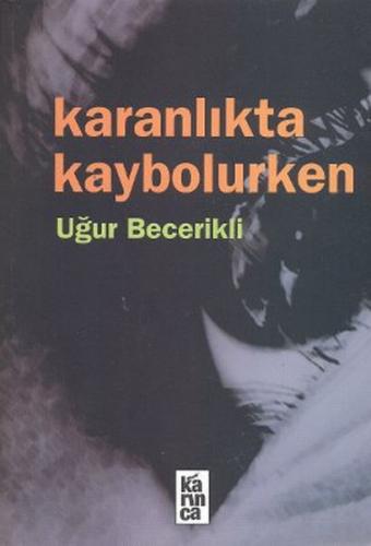 Karanlıkta Kaybolurken - Münzevi Kitabevi