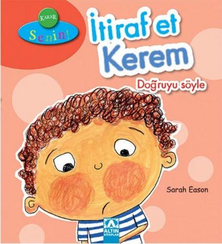 Karar Senin - İtiraf Et Kerem Doğruyu Söyle - Münzevi Kitabevi