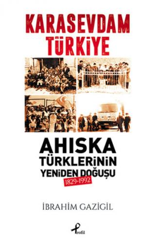 Kurye Kitabevi - Kara Sevdam Türkiye-Ahıska Türklerinin Yeniden Doğuşu