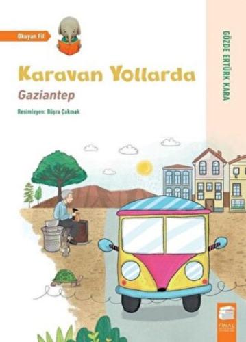 Kurye Kitabevi - Karavan Yollarda-Gaziantep