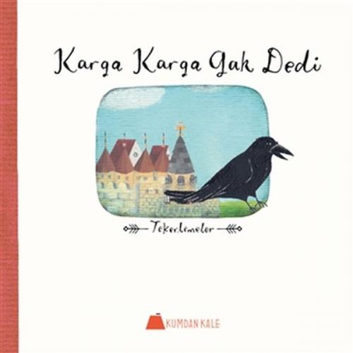 Karga Karga Gak Dedi - Tekerlemeler - Münzevi Kitabevi