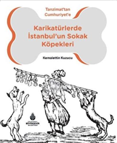 Kurye Kitabevi - Karikatürlerde İstanbul’un Sokak Köpekleri