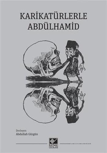 Kurye Kitabevi - Karikatürlerle Abdülhamid