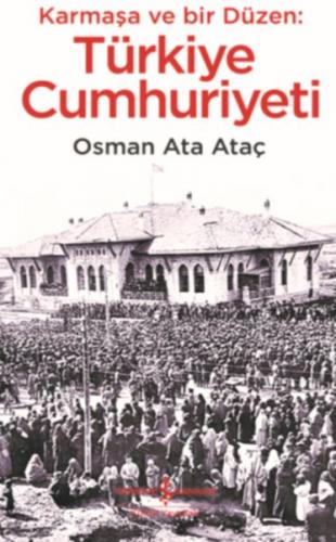Kurye Kitabevi - Karmaşa ve Bir Düzen: Türkiye Cumhuriyeti