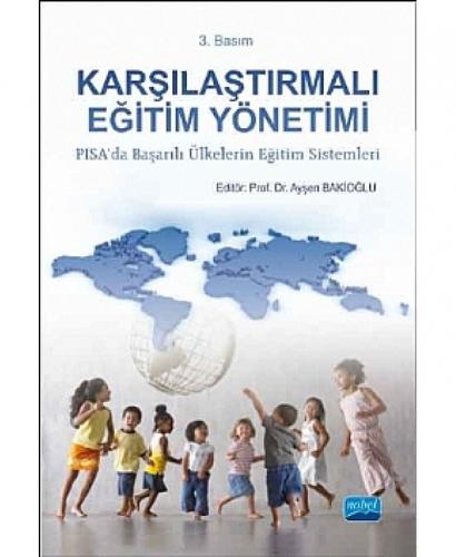 Karşılaştırmalı Eğitim Yönetimi / PISA'da Başarılı Ülkelerin Eğitim Sistemleri