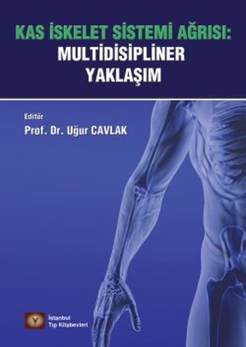 Kas İskelet Sistemi Ağrısı: Multidisipliner Yaklaşım