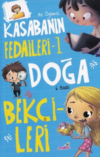 Kasabanın Fedaileri - 1 Doğa Bekçileri