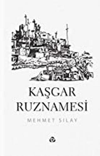 Kurye Kitabevi - Kaşgar Ruznamesi