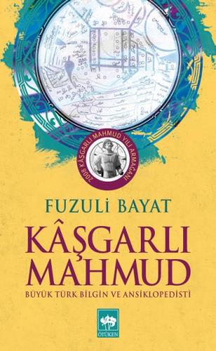Kurye Kitabevi - Kaşgarlı Mahmut-Büyük Türk Bilgin ve Ansiklopedisti