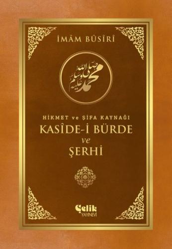 Kurye Kitabevi - Hikmet ve Şifa Kaynağı Kaside-i Bürde ve Şehri