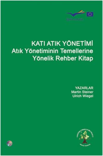 Katı Atık Yönetimi  Atık Yönetiminin Temellerine Yönelik Rehber Kitap