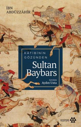 Kurye Kitabevi - Katibinin Gözünden Sultan Baybars