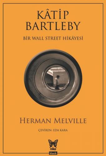 Kurye Kitabevi - Katip Bartleby - Bir Wall Street Hikayesi