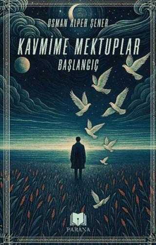 Kavmime Mektuplar Başlangıç