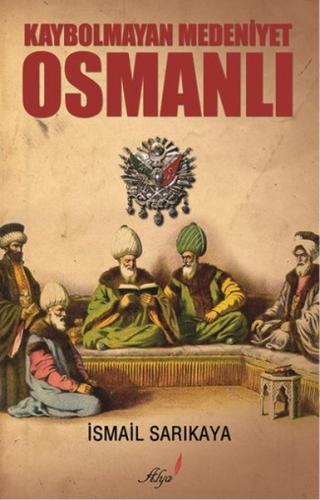 Kurye Kitabevi - Kaybolmayan Medeniyet Osmanlı