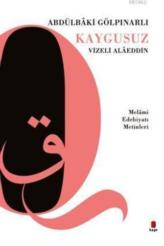 Kurye Kitabevi - Kaygusuz Vizeli Alaeddin-Melami Edebiyatı Metinleri