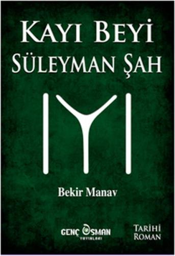 Kayı Beyi Süleyman Şah - Münzevi Kitabevi