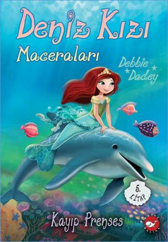 Kurye Kitabevi - Kayıp Prenses - Deniz Kızı Maceraları 5. Kitap