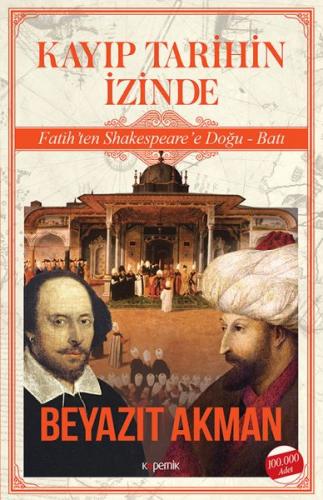 Kurye Kitabevi - Kayıp Tarihin İzinde - Fatih’ten Shakespeare’e Doğu B