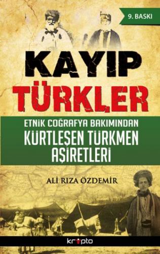 Kurye Kitabevi - Kayıp Türkler Etnik Coğrafya Bakımından Kürtleşen Tür