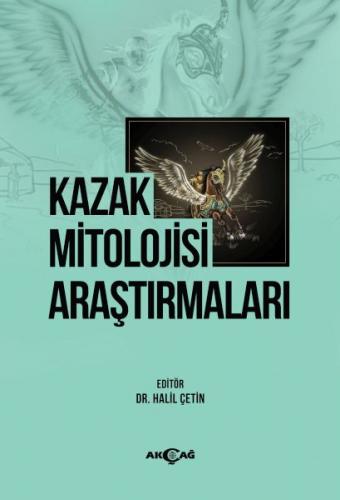 Kurye Kitabevi - Kazak Mitolojisi Araştırmaları