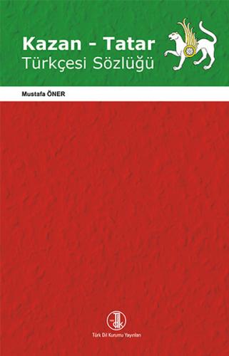 Kurye Kitabevi - Kazan Tatar Türkçesi Sözlüğü