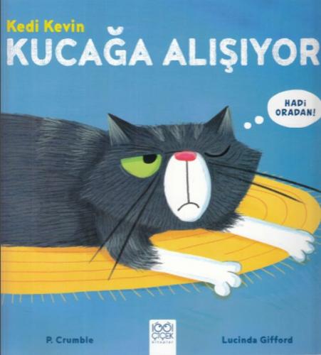 Kurye Kitabevi - Kedi Kevin Kucağa Alışıyor