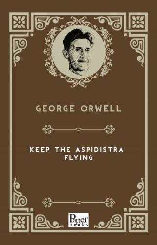 Kurye Kitabevi - Keep The Aspidistra Flying (İngilizce Kitap)