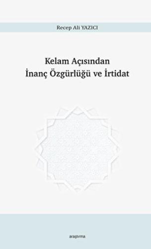 Kelam Açısından İnanç Özgürlüğü ve İrtidat - Münzevi Kitabevi