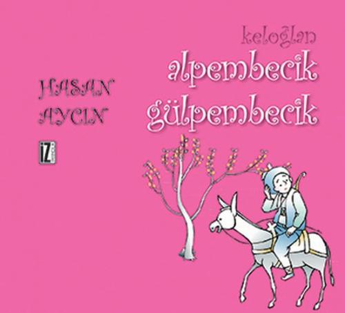 Kurye Kitabevi - Keloğlan - Alpembecik Gülpembecik