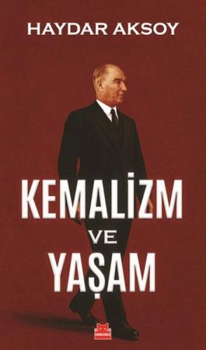 Kemalizm ve Yaşam