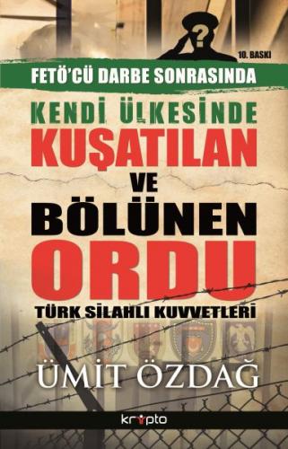 Kurye Kitabevi - Kendi Ülkesinde Kuşatılan Ordu Türk Silahlı Kuvvetler