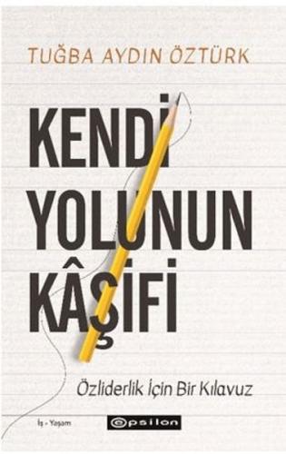 Kendi Yolunun Kâşifi