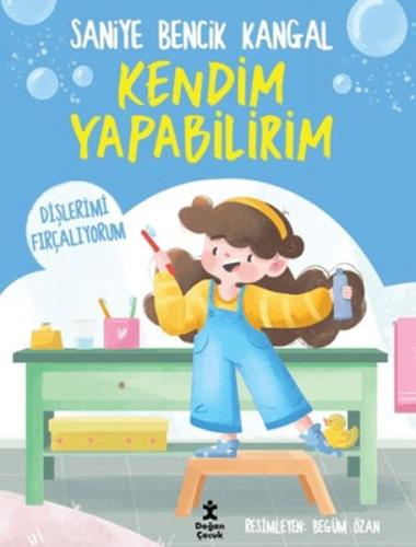 Kendim Yapabilirim - Dişlerimi Fırçalıyorum - Münzevi Kitabevi