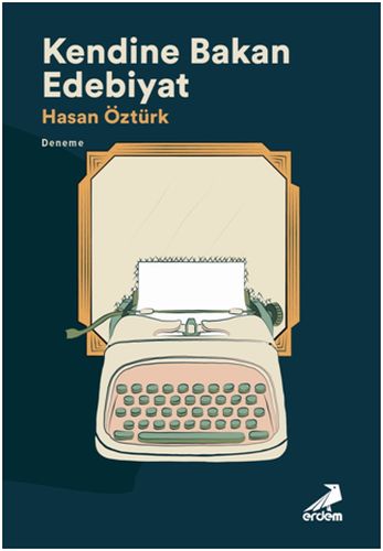 Kendine Bakan Edebiyat - Münzevi Kitabevi