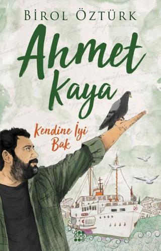 Kurye Kitabevi - Ahmet Kaya-Kendine İyi Bak