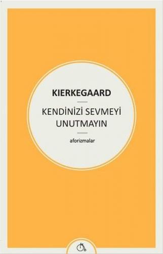 Kendinizi Sevmeyi Unutmayın