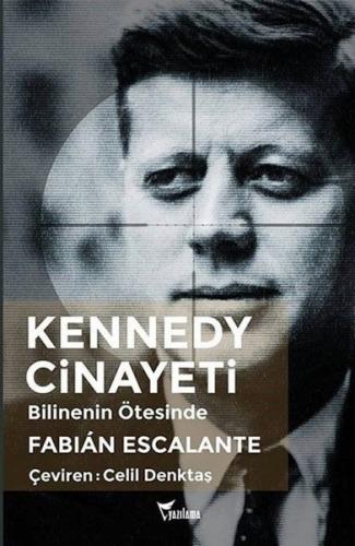Kurye Kitabevi - Kennedy Cinayeti - Bilinenin Ötesinde
