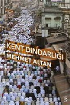 Kent Dindarlığı - Münzevi Kitabevi
