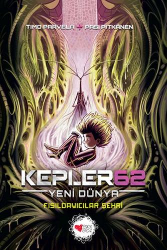 Kurye Kitabevi - Kepler62: Yeni Dünya - Fısıldayıcılar Şehri