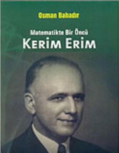 Kerim Erim  Matematikte Bir Öncü