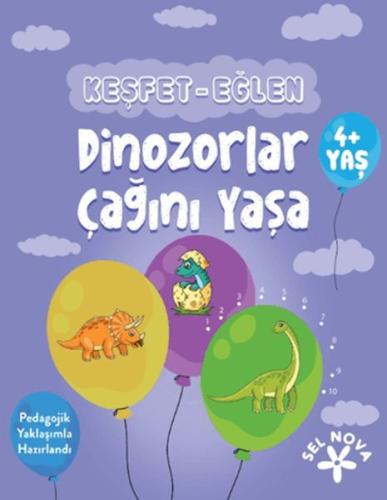 Keşfet-Eğlen: Dinozorlar Çağını Yaşa - Münzevi Kitabevi
