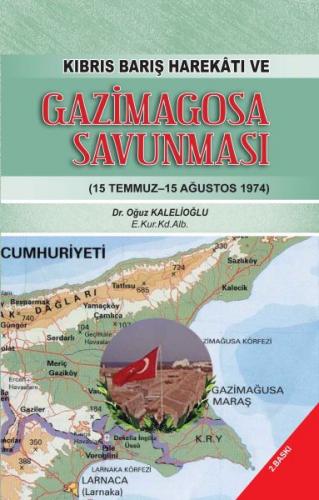 Kurye Kitabevi - Kıbrıs Barış Harekatı ve Gazimagosa Savunması