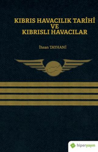 Kurye Kitabevi - Kıbrıs Havacılık Tarihi ve Kıbrıslı Havacılar