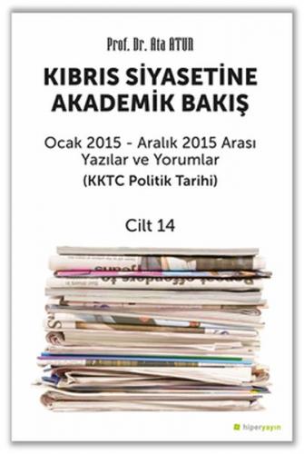 Kurye Kitabevi - Kıbrıs Siyasetine Akademik Bakış Ocak 2015 Aralık 201