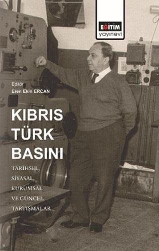 Kurye Kitabevi - Kıbrıs Türk Basını: Tarihsel, Siyasal, Kurumsal ve Gü