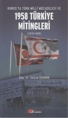 Kurye Kitabevi - Kıbrıs'ta Türk Milli Mücadelesi ve 1958 Türkiye Mitin