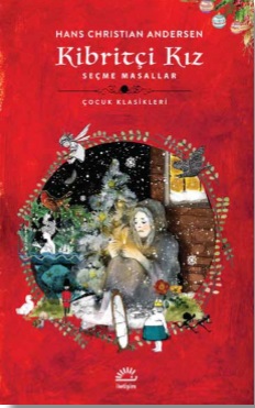 Kibritçi Kız - Seçme Masallar